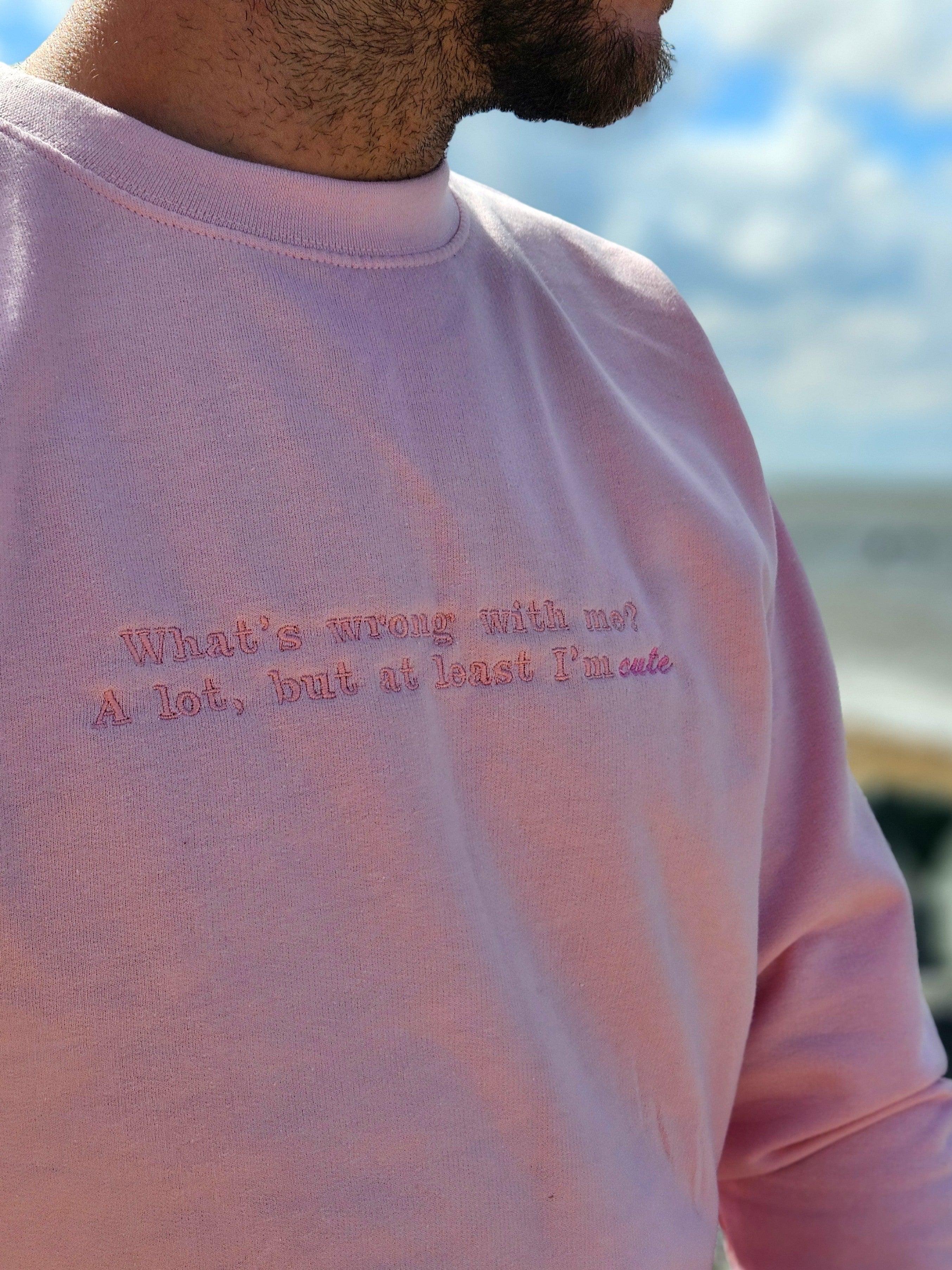 What's wrong with me? Sweatshirt