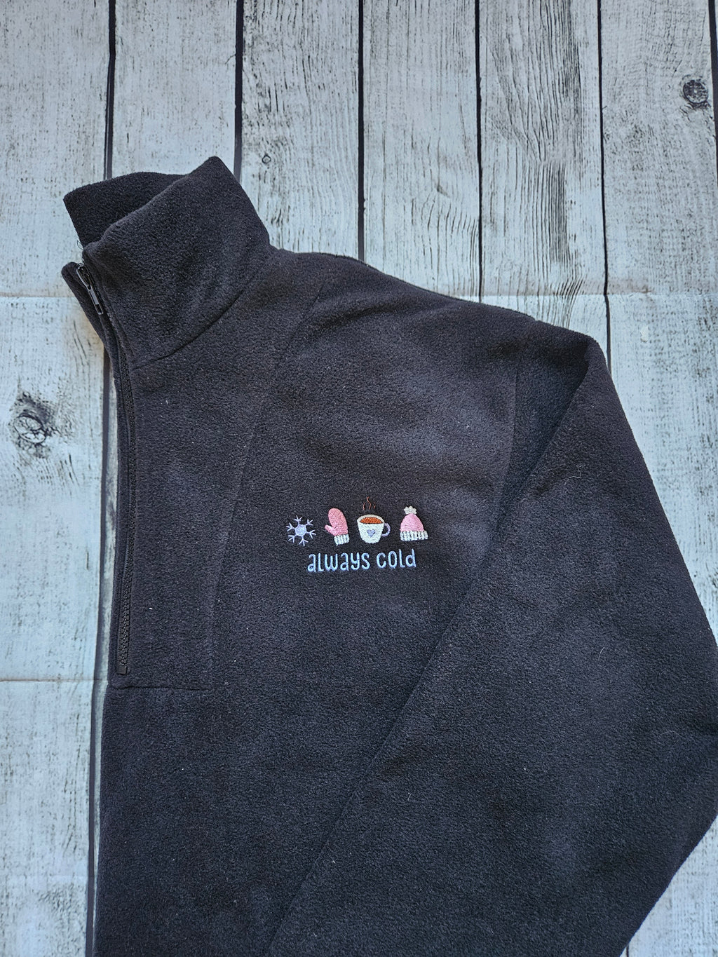 Always cold Fleece